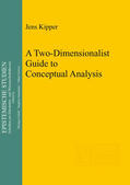 Kipper |  A Two-Dimensionalist Guide to Conceptual Analysis | eBook | Sack Fachmedien