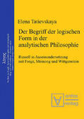 Tatievskaya |  Der Begriff der logischen Form in der Analytischen Philosophie | Buch |  Sack Fachmedien