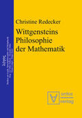 Redecker |  Wittgensteins Philosophie der Mathematik | eBook | Sack Fachmedien