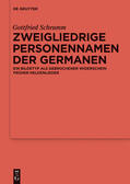 Schramm |  Zweigliedrige Personennamen der Germanen | Buch |  Sack Fachmedien