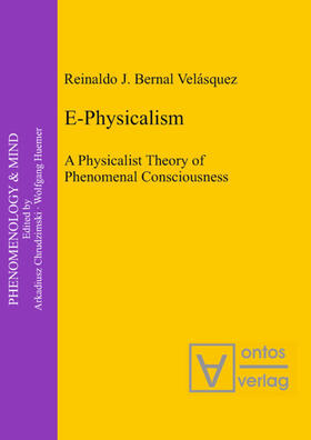 Bernal Velásquez | E-Physicalism | Buch | 978-3-11-032499-0 | sack.de