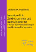 Chrudzimski |  Intentionalität, Zeitbewusstsein und Intersubjektivität | Buch |  Sack Fachmedien