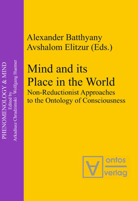 Elitzur / Batthyány | Mind and its Place in the World | Buch | 978-3-11-032505-8 | sack.de
