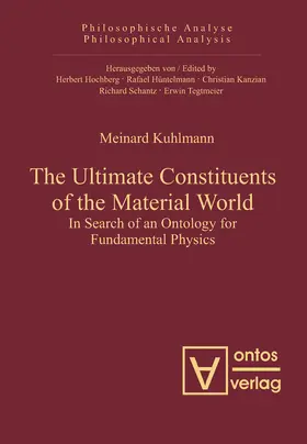 Kuhlmann | The Ultimate Constituents of the Material World | Buch | 978-3-11-032527-0 | sack.de
