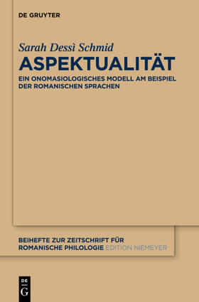 Dessì Schmid | Aspektualität | Buch | 978-3-11-032725-0 | sack.de
