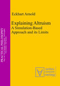 Arnold |  Explaining Altruism | Buch |  Sack Fachmedien
