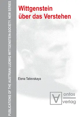Tatievskaya |  Wittgenstein über das Verstehen | Buch |  Sack Fachmedien
