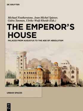 Featherstone / Spieser / Tanman | The Emperor's House | E-Book | sack.de