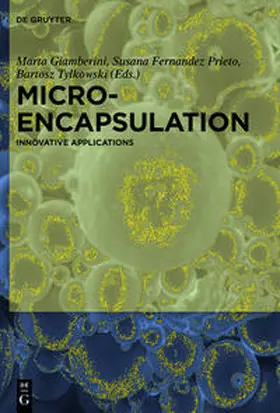 Giamberini / Fernandez Prieto / Tylkowski |  Microencapsulation | Buch |  Sack Fachmedien
