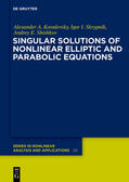 Kovalevsky / Skrypnik / Shishkov |  Singular Solutions of Nonlinear Elliptic and Parabolic Equations | eBook | Sack Fachmedien