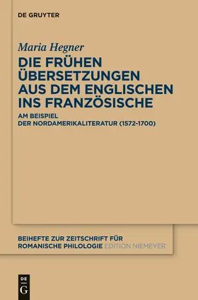 Hegner |  Die frühen Übersetzungen aus dem Englischen ins Französische | Buch |  Sack Fachmedien