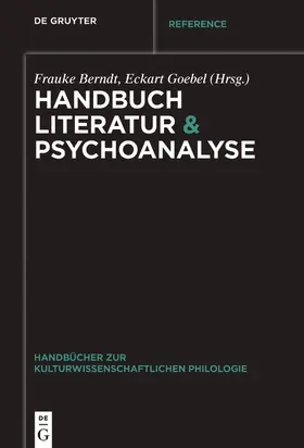 Goebel / Berndt |  Handbuch Literatur & Psychoanalyse | Buch |  Sack Fachmedien