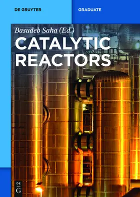 Saha |  Catalytic Reactors | Buch |  Sack Fachmedien