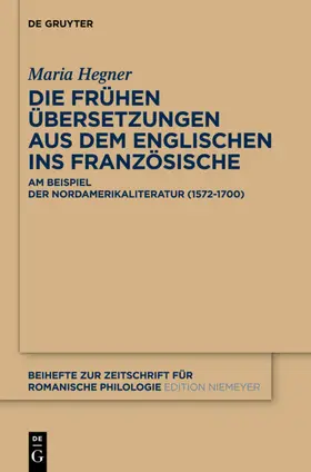 Hegner |  Die frühen Übersetzungen aus dem Englischen ins Französische | eBook | Sack Fachmedien