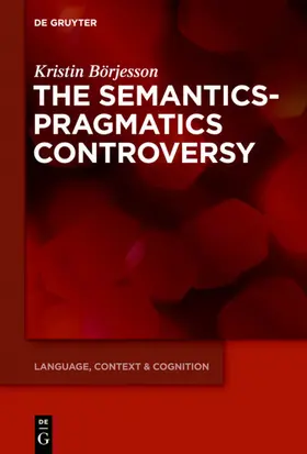Börjesson | The Semantics-Pragmatics Controversy | E-Book | sack.de