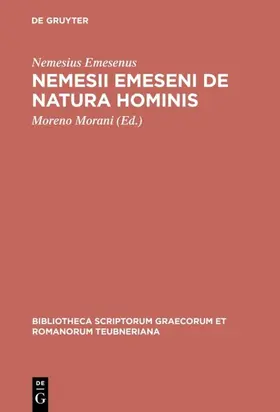 Nemesius Emesenus / Morani |  Nemesii Emeseni De natura hominis | eBook | Sack Fachmedien