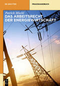 Mückl |  Das Arbeitsrecht der Energiewirtschaft | eBook | Sack Fachmedien