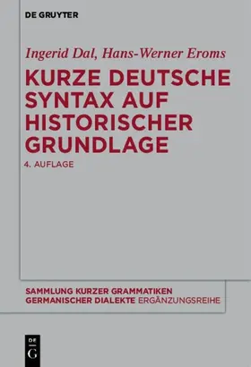 Dal / Eroms |  Kurze deutsche Syntax auf historischer Grundlage | Buch |  Sack Fachmedien