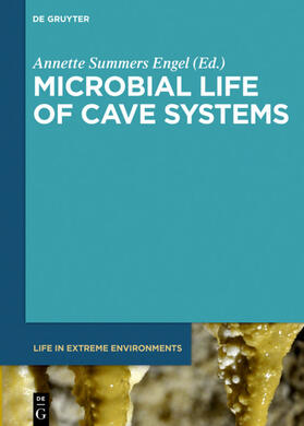 Summers Engel | Microbial Life of Cave Systems | Buch | 978-3-11-033499-9 | sack.de