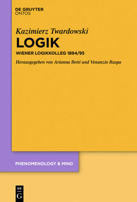 Twardowski / Raspa / Betti | Logik | Buch | 978-3-11-033504-0 | sack.de