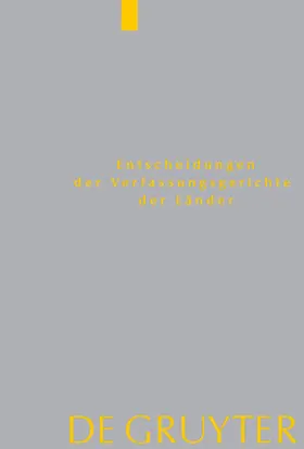 Entscheidungen der Verfassungsgerichte der Länder (LVerfGE) |  Baden-Württemberg, Berlin, Brandenburg, Bremen, Hamburg, Hessen, Mecklenburg-Vorpommern, Niedersachsen, Saarland, Sachsen, Sachsen-Anhalt, Schleswig-Holstein, Thüringen | eBook | Sack Fachmedien