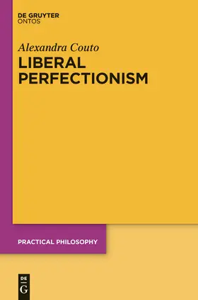 Couto | Liberal Perfectionism | Buch | 978-3-11-033526-2 | sack.de