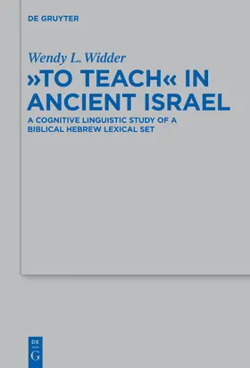 Widder | "To Teach" in Ancient Israel | Buch | 978-3-11-033549-1 | sack.de