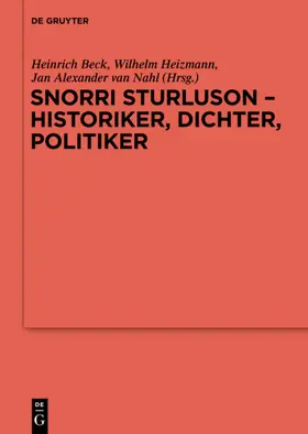 Beck / Heizmann / von Nahl |  Snorri Sturluson - Historiker, Dichter, Politiker | eBook | Sack Fachmedien