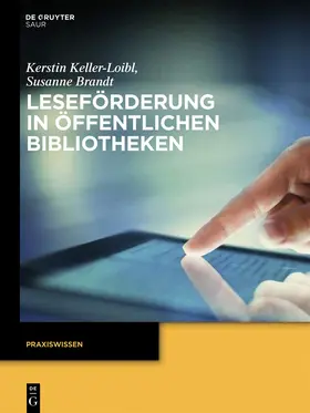 Brandt / Keller-Loibl | Leseförderung in Öffentlichen Bibliotheken | Buch | 978-3-11-033688-7 | sack.de