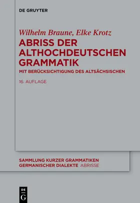 Braune / Krotz | Abriss der althochdeutschen Grammatik | Buch | 978-3-11-033750-1 | www.sack.de