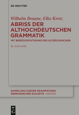 Braune / Krotz | Abriss der althochdeutschen Grammatik | Buch | 978-3-11-033750-1 | sack.de