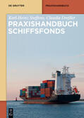 Dreßler / Steffens |  Praxishandbuch Schiffsfonds | Buch |  Sack Fachmedien