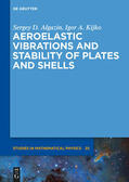 Kijko / Algazin |  Aeroelastic Vibrations and Stability of Plates and Shells | Buch |  Sack Fachmedien