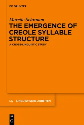 Schramm |  The Emergence of Creole Syllable Structure | eBook | Sack Fachmedien