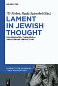 Ferber / Schwebel |  Lament in Jewish Thought | eBook | Sack Fachmedien