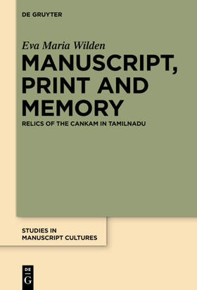 Wilden | Manuscript, Print and Memory | Buch | 978-3-11-034089-1 | sack.de