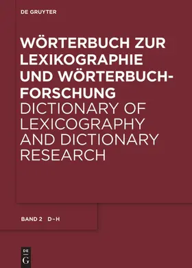 Wiegand / Beißwenger / Gouws |  Wörterbuch zur Lexikographie und Wörterbuchforschung, Band 2, D - H | Buch |  Sack Fachmedien