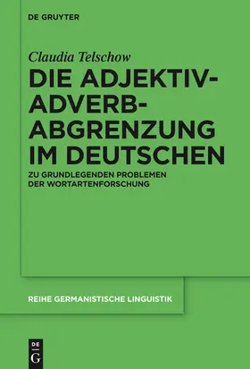 Telschow |  Die Adjektiv-Adverb-Abgrenzung im Deutschen | Buch |  Sack Fachmedien