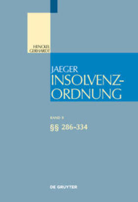 Foerste / Windel / Preuß | Insolvenzordnung Band 8 §§ 286-334 | Buch | 978-3-11-034131-7 | sack.de
