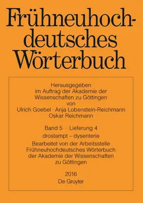 Anderson / Goebel / Reichmann |  Frühneuhochdeutsches Wörterbuch, Band 5/Lieferung 4, trostbrief - dysenterie | Buch |  Sack Fachmedien