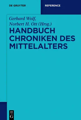 Wolf / Ott |  Handbuch Chroniken des Mittelalters | eBook | Sack Fachmedien