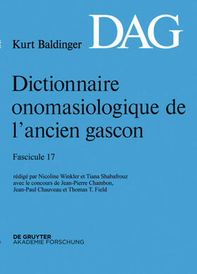 Winkler / Shabafrouz | Dictionnaire onomasiologique de l’ancien gascon (DAG). Fascicule 17 | Buch | 978-3-11-034182-9 | sack.de