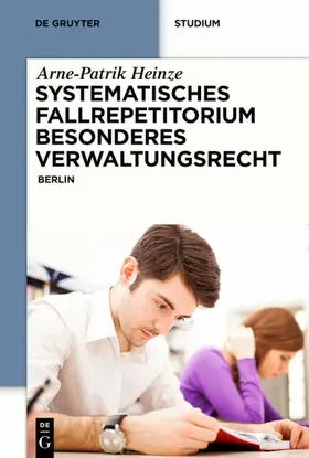 Heinze |  Systematisches Fallrepetitorium Besonderes Verwaltungsrecht | eBook | Sack Fachmedien