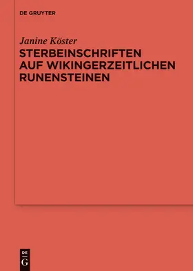 Köster |  Sterbeinschriften auf wikingerzeitlichen Runensteinen | Buch |  Sack Fachmedien
