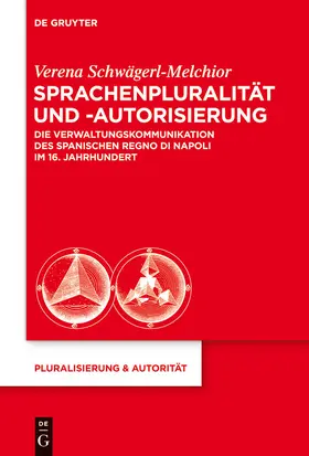 Schwägerl-Melchior | Sprachenpluralität und -autorisierung | Buch | 978-3-11-034306-9 | sack.de