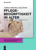 Büscher / Dorin / Kuhlmey |  Pflegebedürftigkeit im Alter | eBook | Sack Fachmedien