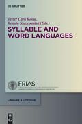 Szczepaniak / Caro Reina |  Syllable and Word Languages | Buch |  Sack Fachmedien