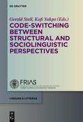 Yakpo / Stell |  Code-switching Between Structural and Sociolinguistic Perspectives | Buch |  Sack Fachmedien