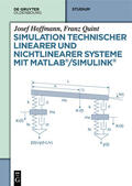 Hoffmann / Quint |  Simulation technischer linearer und nichtlinearer Systeme mit MATLAB/Simulink | eBook | Sack Fachmedien