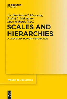 Bornkessel-Schlesewsky / Richards / Malchukov |  Scales and Hierarchies | Buch |  Sack Fachmedien
